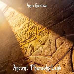 Ancient Pharaohs Land - Amri Kiertean