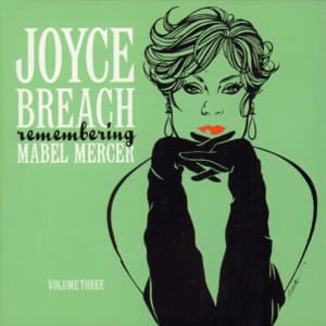 Remembering Mabel Mercer, Vol. 3 - Joyce Breach