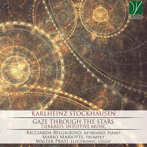 Stockhausen: Gaze Through the Stars - Karlheinz Stockhausen