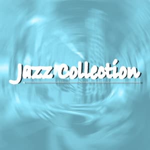 Jazz Collection - Easy Listening Instrumentals