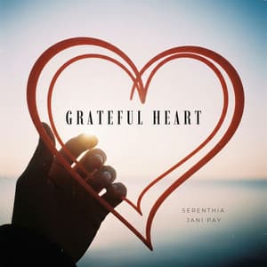 Grateful Heart - Serenthia