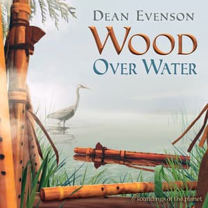 Wood over Water - Dean Evenson