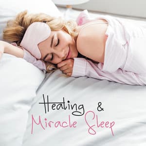 Healing & Miracle Sleep: Remove Stress and Negativity - Sleep New Age Master