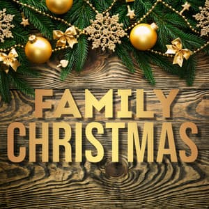 Family Christmas - Classical Christmas Music Songs