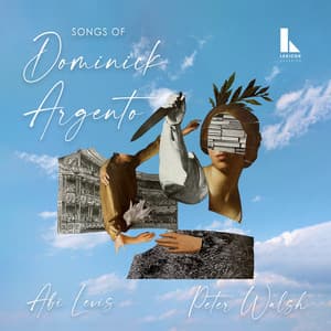 Songs of Dominick Argento - Dominick Argento