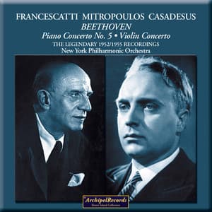 Mitropoulos, Francescatti and Casadesus in Concert - Ludwig van Beethoven