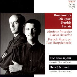 French Music On Two Harpsichords - Luc Beauséjour