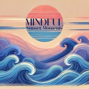 Mindful Sunset Moments: Reflective Dusk Rituals by Waterside - Life Sounds Nature