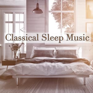 Classical Sleep Music - Smart Baby Lullaby