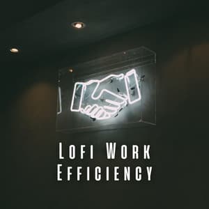 Lofi Work Efficiency: Elevating Your Output - Chill Hip Hop