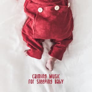 Calming Music for Sleeping Baby: 2019 New Age Music for Baby's Better Sleep, Cure Insomnia, Calm Down, White Noise Soothing Sounds - Soothing Baby Music Zone
