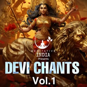 Devi Chants, Vol. 1 - Meditative India