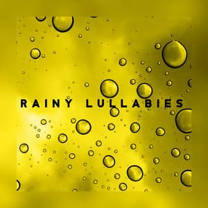 Rainy Lullabies. Soft Sleepy Atmosphere That Will Lull You to Sleep - Soft Sleeping Melodies