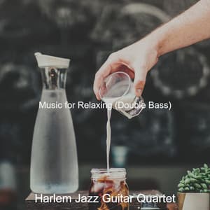 Music for Relaxing - Harlem Jazz Guitar Quartet