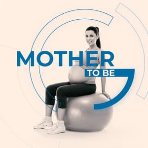 Mother To Be: Prenatal Yoga Music for Relaxation & Meditation - Prenatal Yoga Music Academy