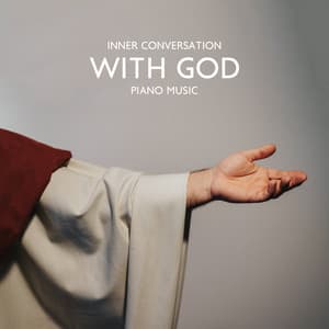 Inner Conversation with God: New Age Piano Music - Serenity Music Zone
