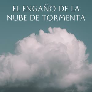 El Engaño De La Nube De Tormenta - Lluvia de Berlín