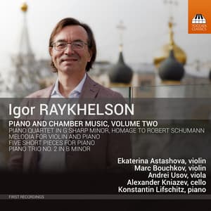 Igor Raykhelson: Piano & Chamber Music, Vol. 2 - Igor Raykhelson