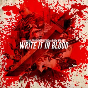 Write It in Blood - Milano Constantine