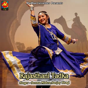 Rajasthani Tadka - Seema Mishra