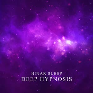 Binar Sleep: Deep Hypnosis with Space Sounds - Sleeping Aid Music Lullabies