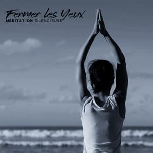Fermer les Yeux: Méditation Silencieuse, Sons de la Nature - Bruits naturels