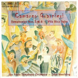 Guarnieri: Symphony No. 5 / Suite Vila Rica / Symphony No. 6 - Camargo Guarnieri