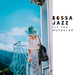 Bossa Jazz ile Yaz Duyguları - Enstrümantal Caz Akademi