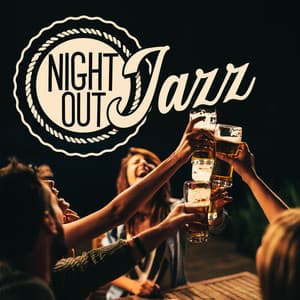 Night Out Jazz - Chill After Dark