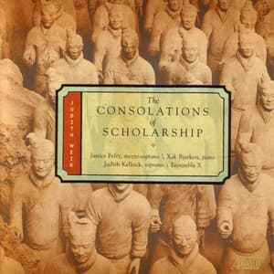 The Consolations Of Scholarship - Judith Weir