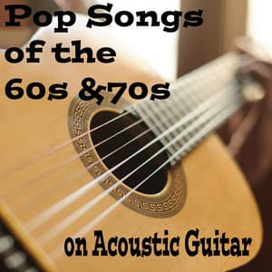 Pop Songs of the 60s & 70s on Acoustic Guitar - Steve Petrunak