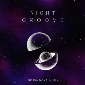 Night Groove: Coffee Shop Jazz - Bossa Nova Musik