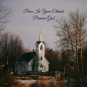 Peace In Your Eternal Presence God - Praise and Worship Orchestra