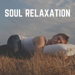 Soul Relaxation - Baby Sleeping Music