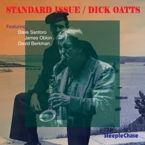 Standard Issue - Dick Oatts
