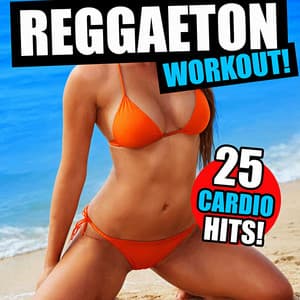 Reggaeton Workout! 25 Cardio Hits! - Workout Music