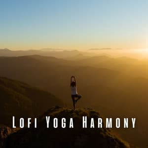 Lofi Yoga Harmony: Ambient Sounds for Calm Mindfulness - Lo-fi Hip Hop Beats