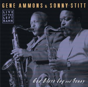 God Bless Jug And Sonny - Gene Ammons