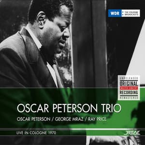 Live in Cologne, 1970 - Oscar Peterson Trio