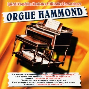 Spécial Comédies Musicales Et Mélodies Romantiques - Orgue Hammond Orchestra