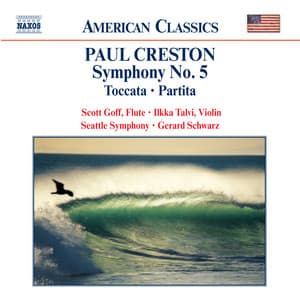 Creston: Symphony No. 5 / Toccata / Partita - Paul Creston