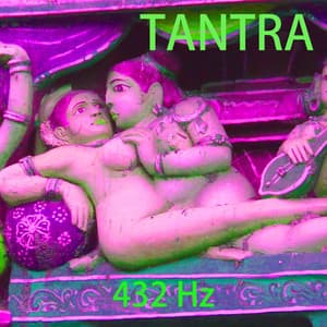 Tantra - 432 Hz