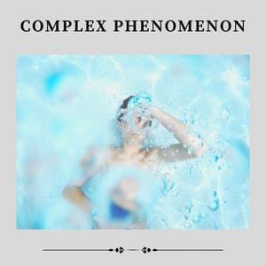Complex Phenomenon - Relaxation