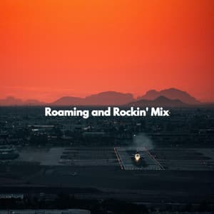 Roaming and Rockin' Mix - Coffee Shop Music Supreme