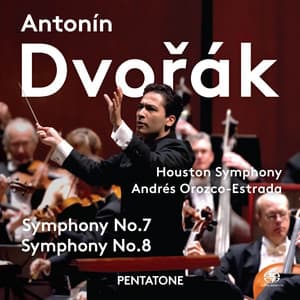 Dvořák: Symphonies 7 & 8 - Antonín Dvořák