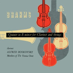 Brahms: Clarinet Quintet, Op. 115; Mozart: Clarinet Quintet, K. 581 - Alfred Boskovsky