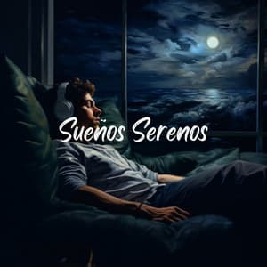 Sueños Serenos - Calmar la Ansiedad