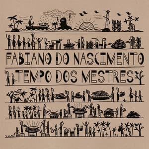 Tempo dos Mestres - Fabiano do Nascimento