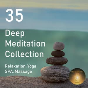 2018 Deep Meditation Collection 35: Relaxation, Yoga, Spa, Massage - Lightrays