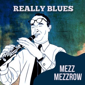 Really Blues - Mezz Mezzrow